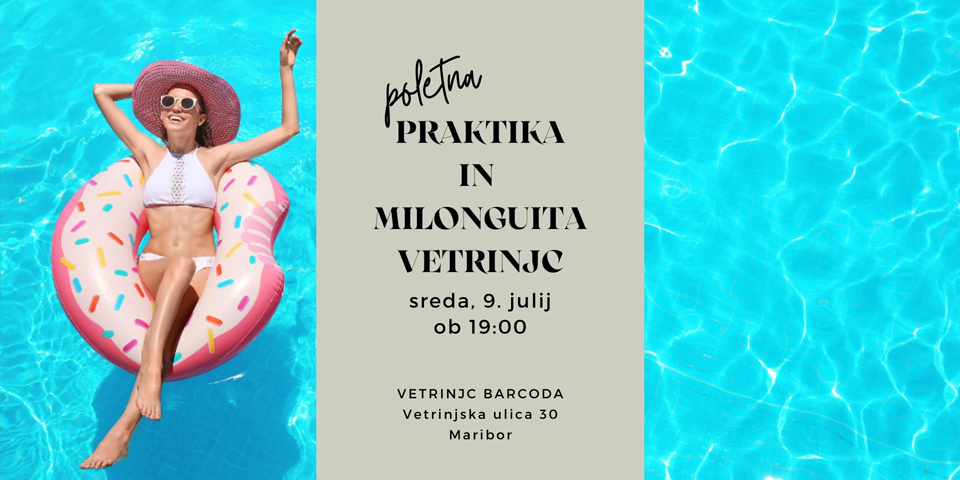 Poletna praktika in milonguita Vetrinjc Poletna praktika in milonguita Vetrinjc